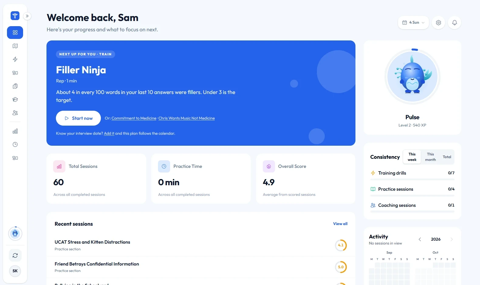 Today's next recommended step on the InterviewMD Platform, with the reason it was chosen